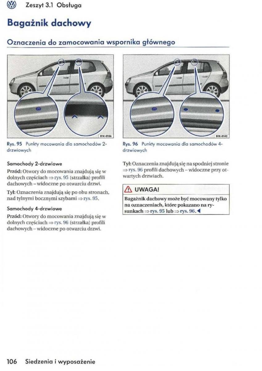 VW Golf V 5 Rabbit instrukcja obslugi / page 108