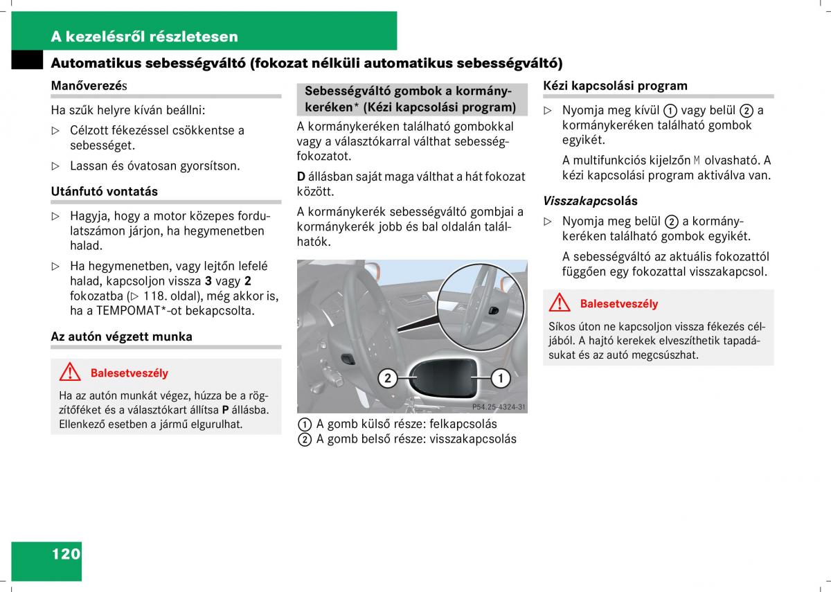 Mercedes Benz B Class W245 Kezelesi utmutato / page 122