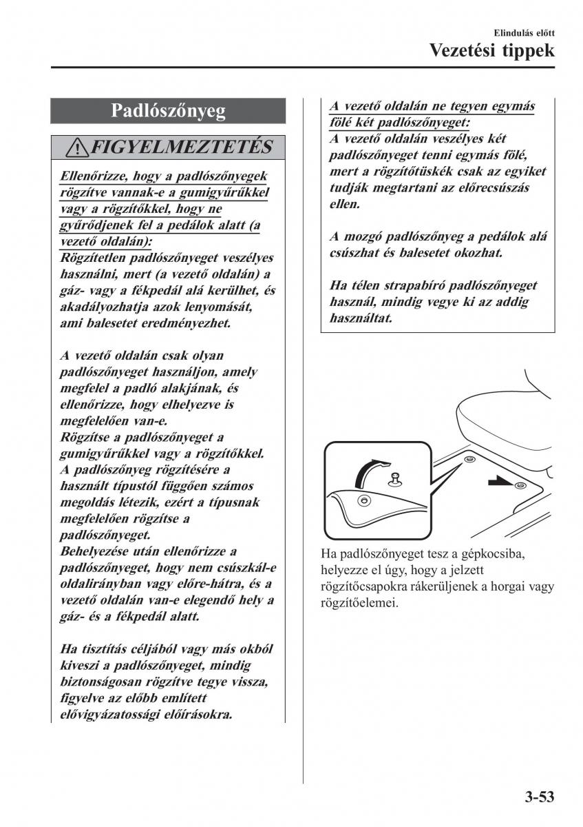 Mazda 2 Demio Kezelesi utmutato / page 134