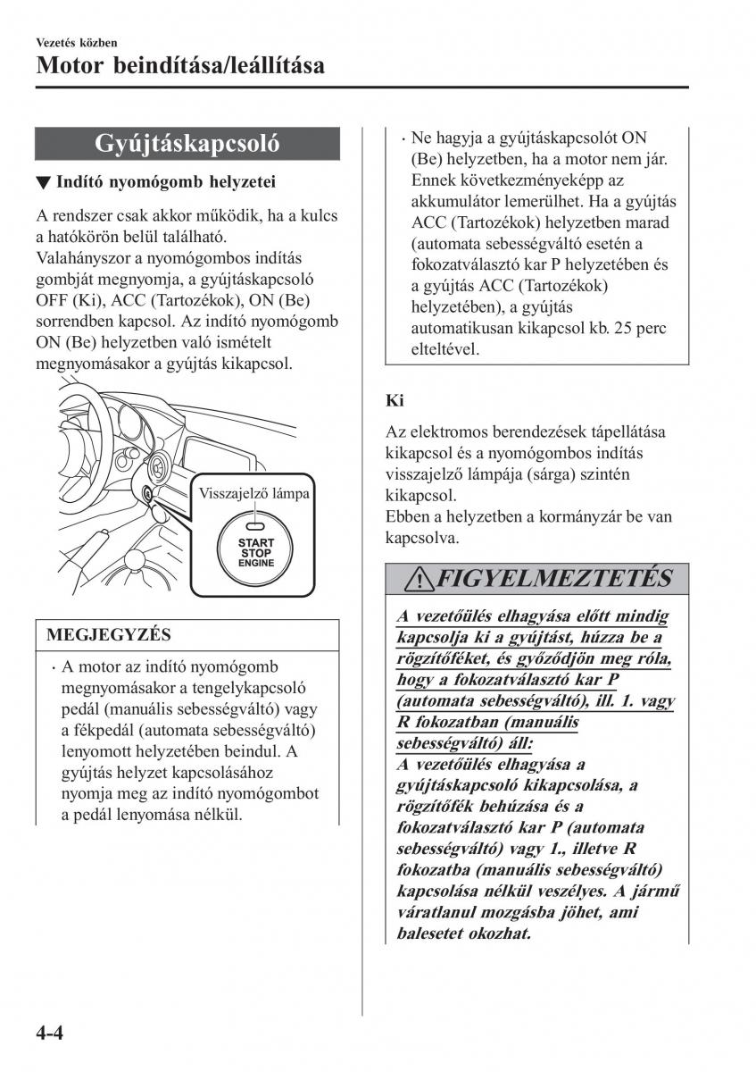 Mazda MX 5 Miata ND IV 4 Kezelesi utmutato / page 135