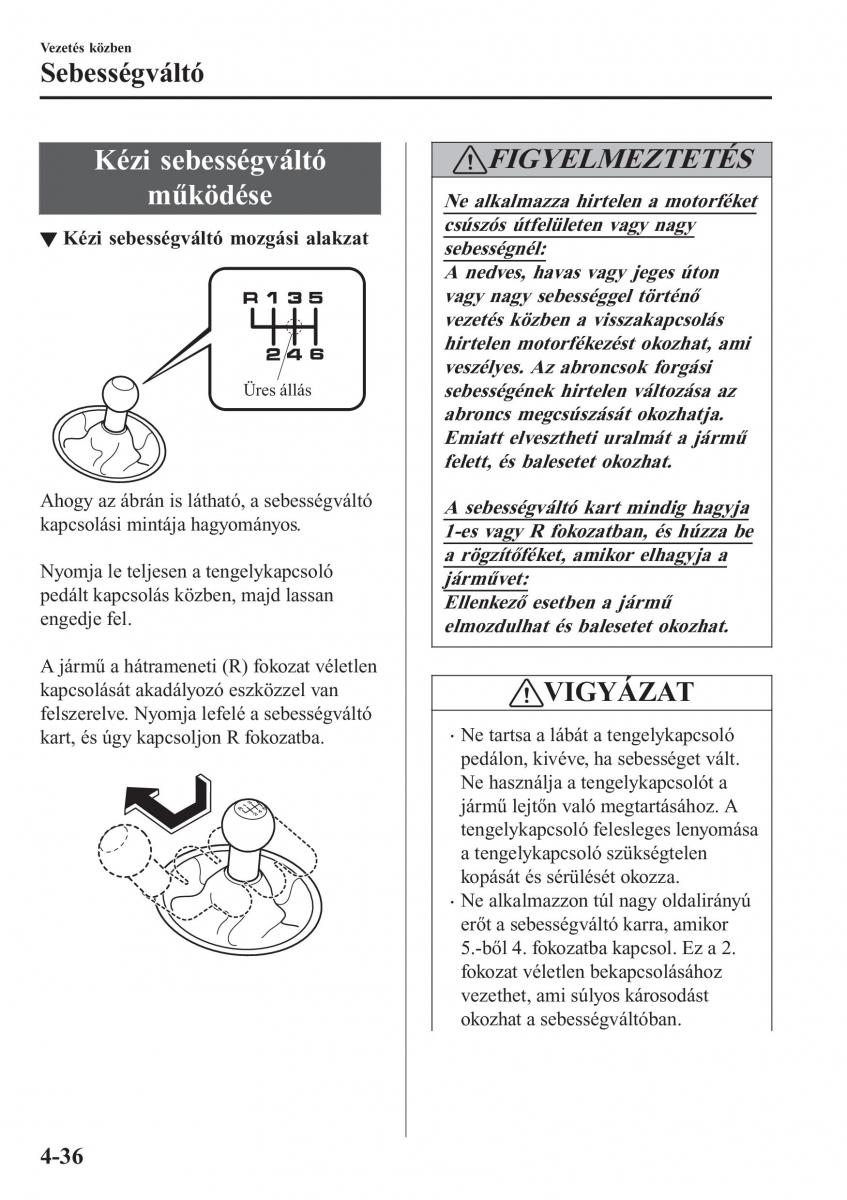 Mazda MX 5 Miata ND IV 4 Kezelesi utmutato / page 167