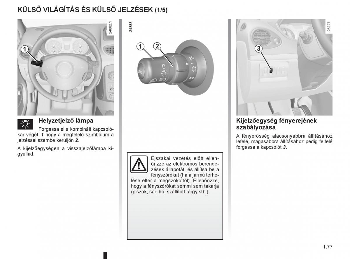 Renault Clio III 3 Kezelesi utmutato / page 83