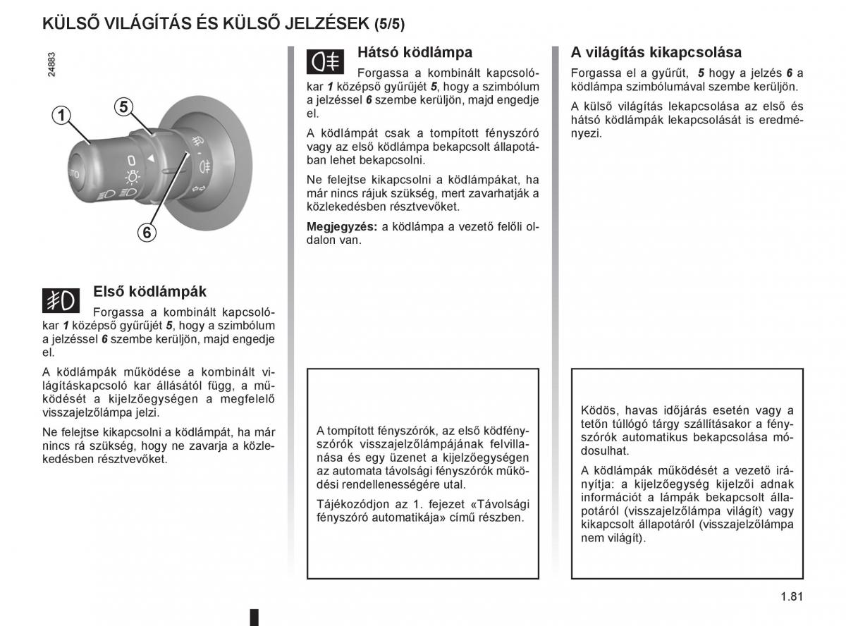 Renault Clio III 3 Kezelesi utmutato / page 87