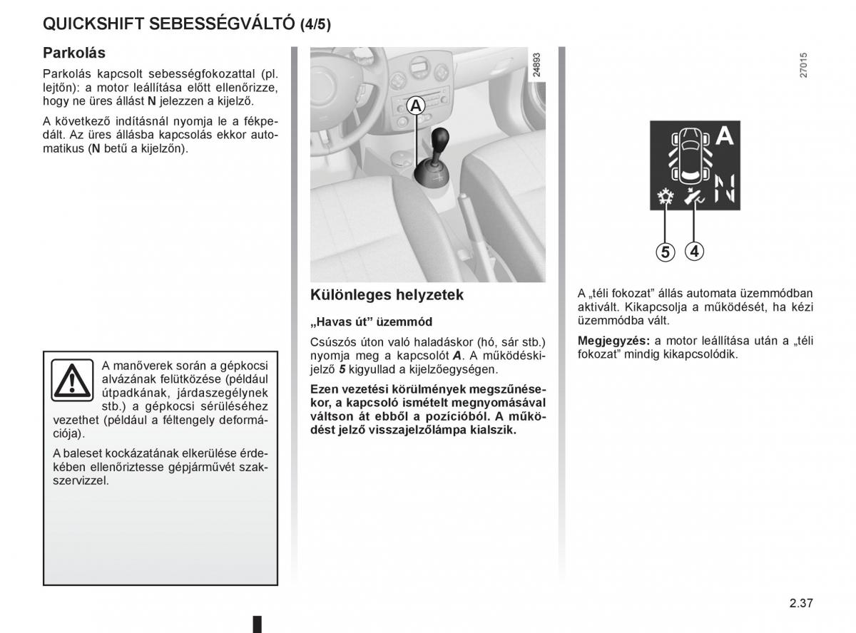 Renault Clio III 3 Kezelesi utmutato / page 131