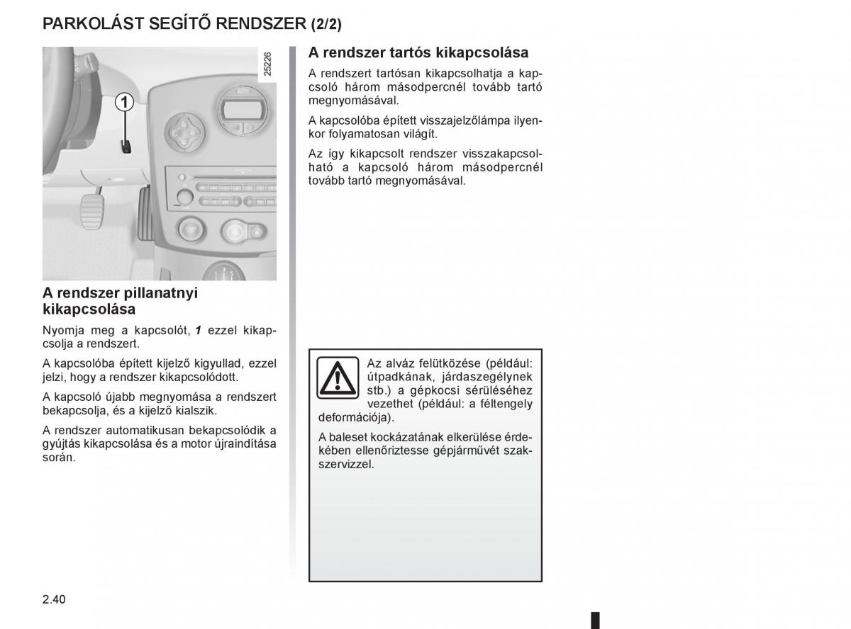 Renault Clio III 3 Kezelesi utmutato / page 134