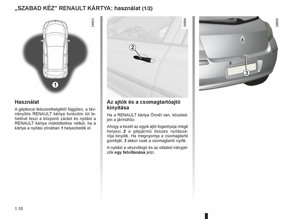 Renault Clio III 3 Kezelesi utmutato / page 16