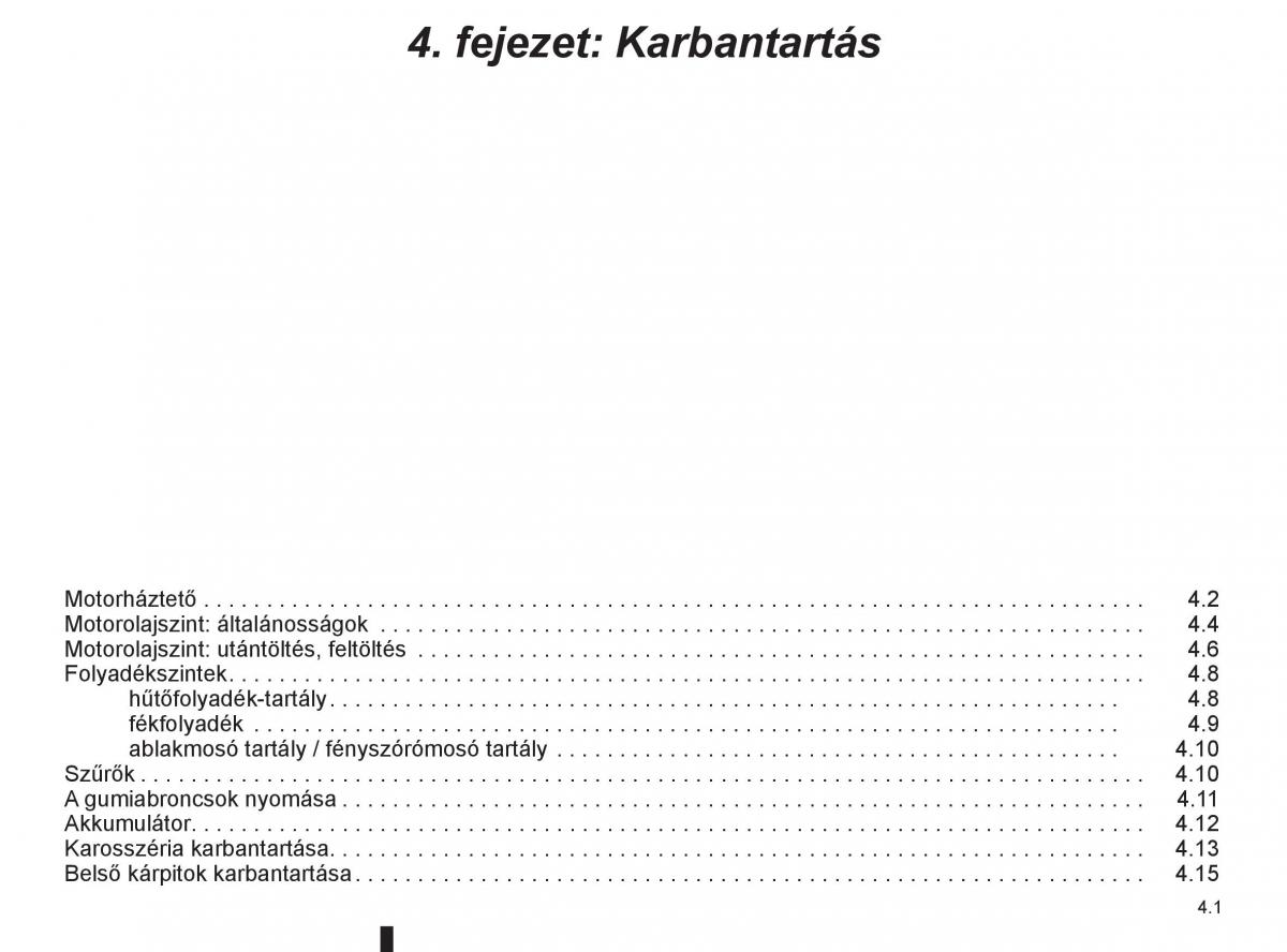 Renault Clio III 3 Kezelesi utmutato / page 177