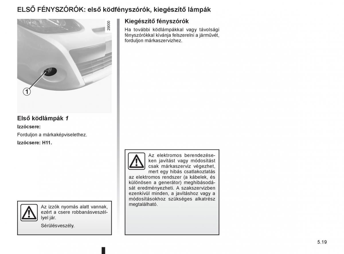 Renault Clio III 3 Kezelesi utmutato / page 211