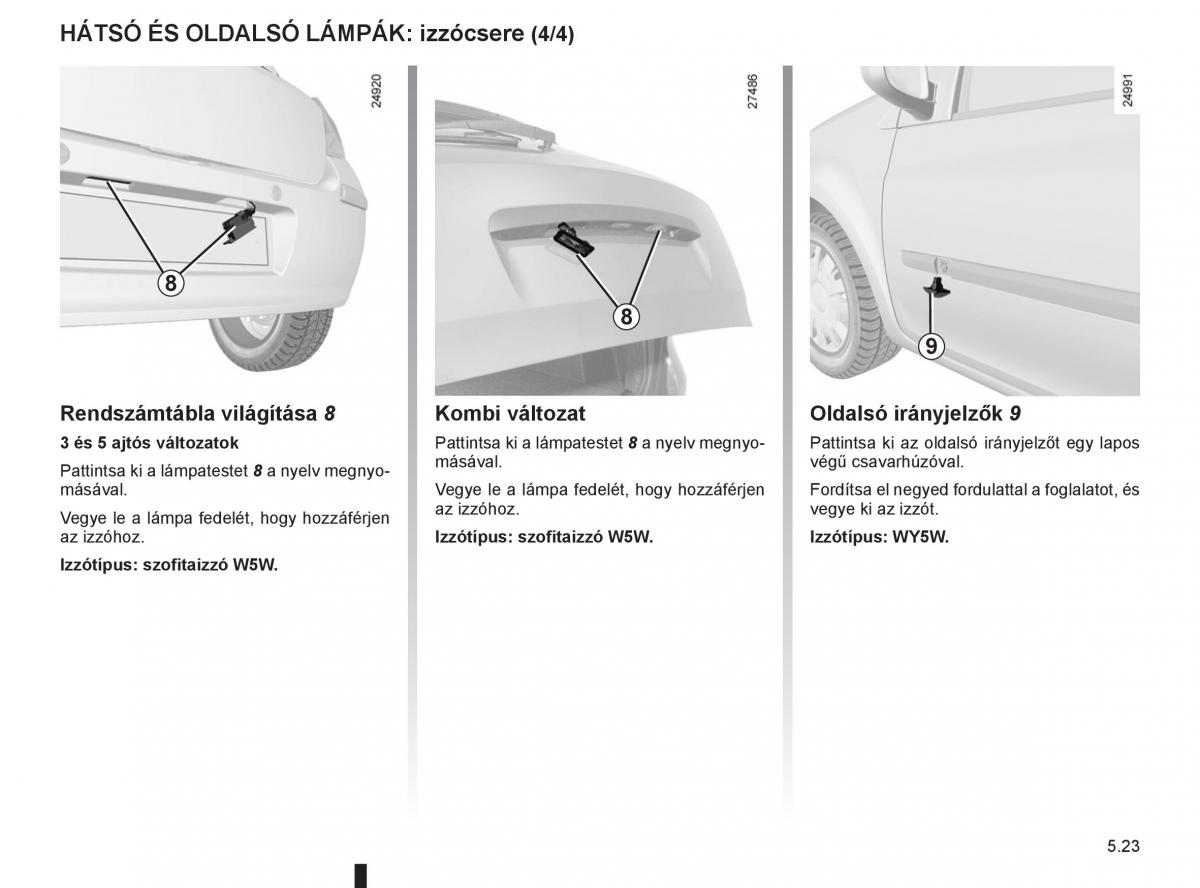 Renault Clio III 3 Kezelesi utmutato / page 215