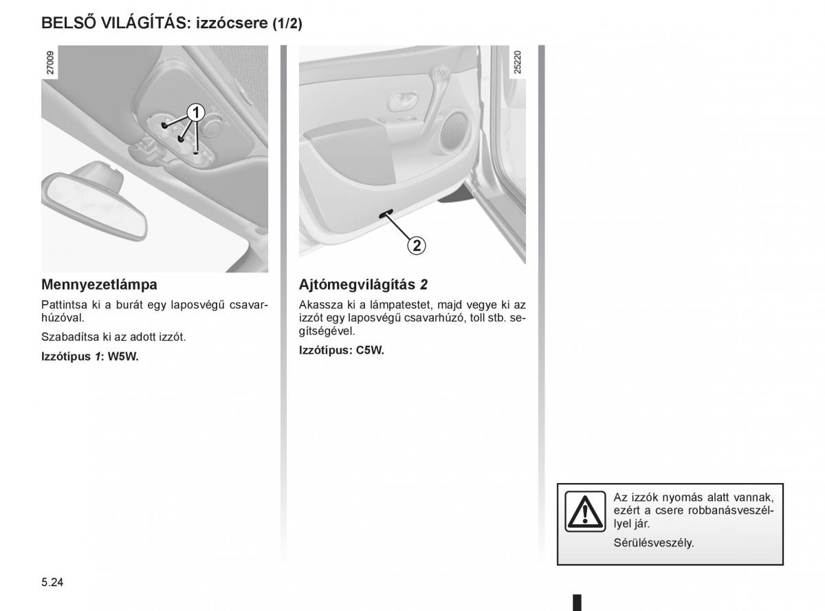 Renault Clio III 3 Kezelesi utmutato / page 216