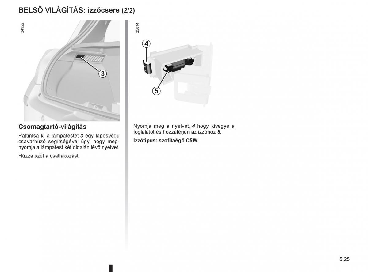 Renault Clio III 3 Kezelesi utmutato / page 217