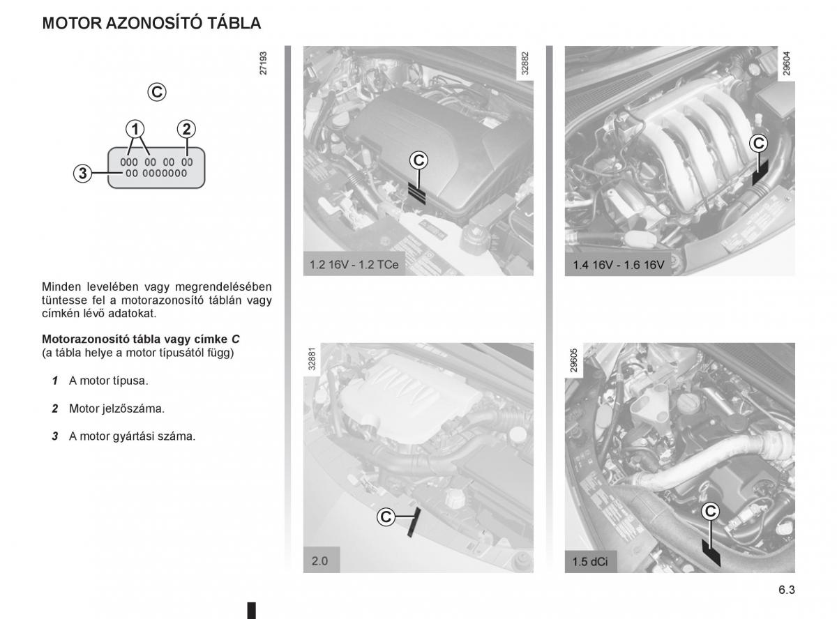 Renault Clio III 3 Kezelesi utmutato / page 243