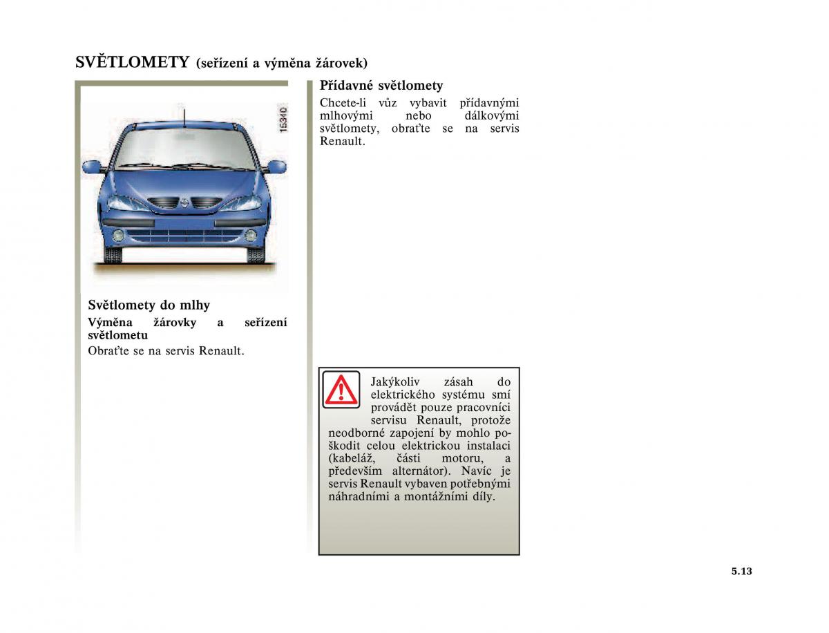 Renault Megane I 1 phase II navod k obsludze / page 153