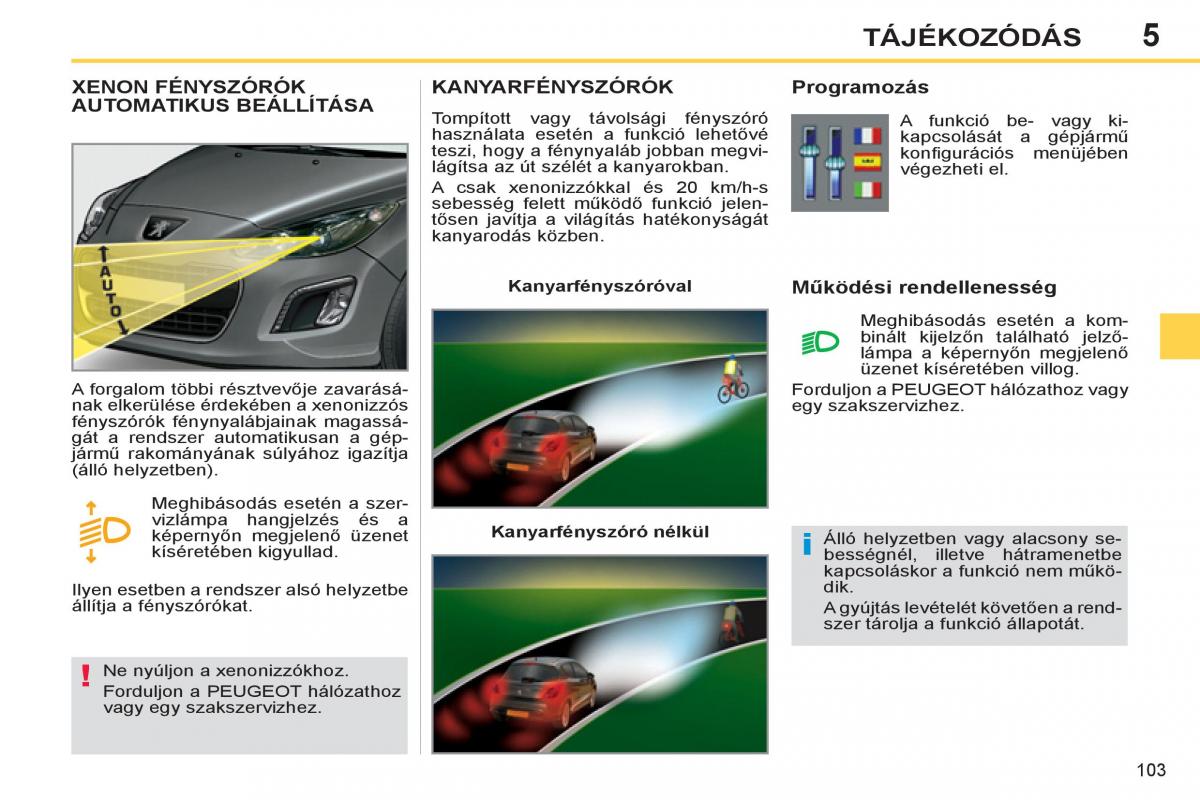 Peugeot 308 SW I 1 Kezelesi utmutato / page 105