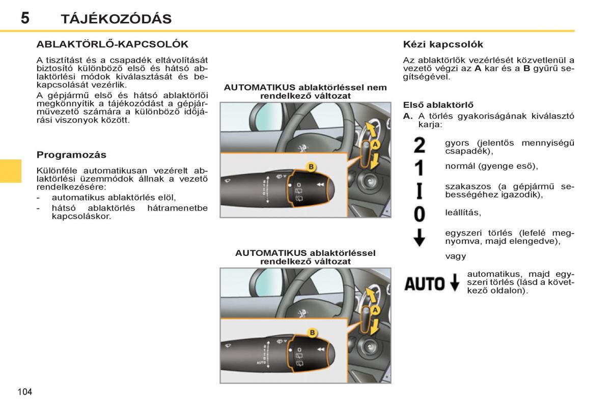 Peugeot 308 SW I 1 Kezelesi utmutato / page 106