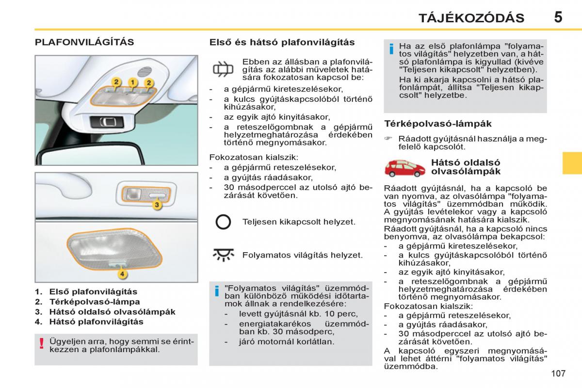 Peugeot 308 SW I 1 Kezelesi utmutato / page 109