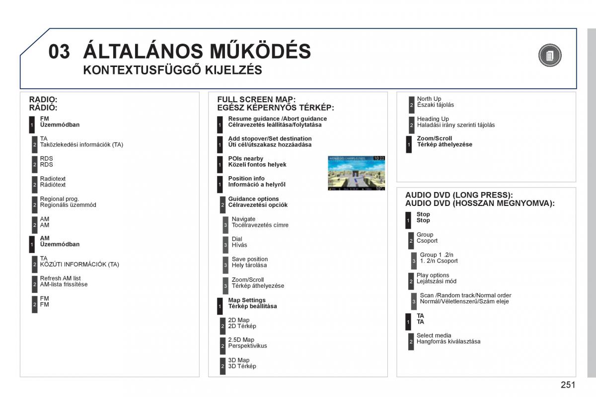 Peugeot 308 SW I 1 Kezelesi utmutato / page 253