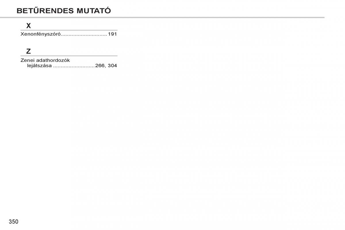 Peugeot 308 SW I 1 Kezelesi utmutato / page 352