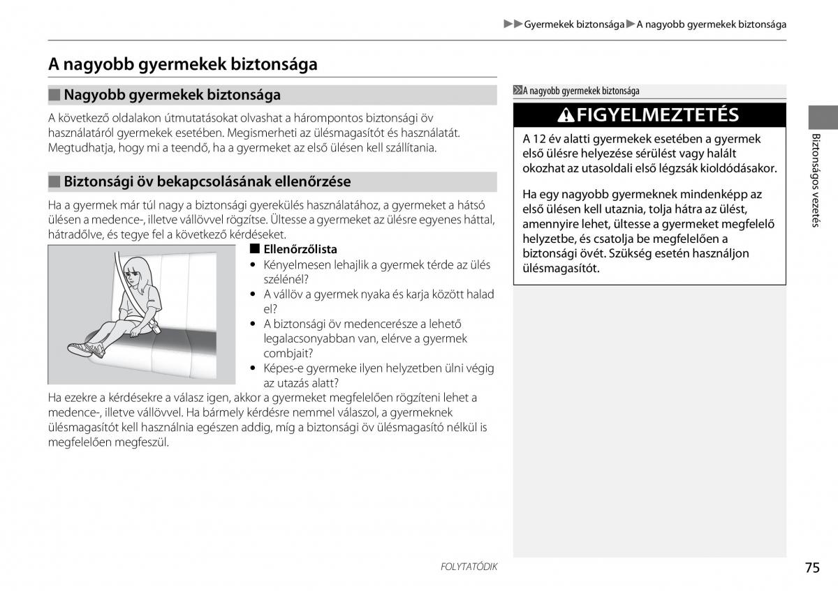 Honda Accord VIII 8 Kezelesi utmutato / page 76