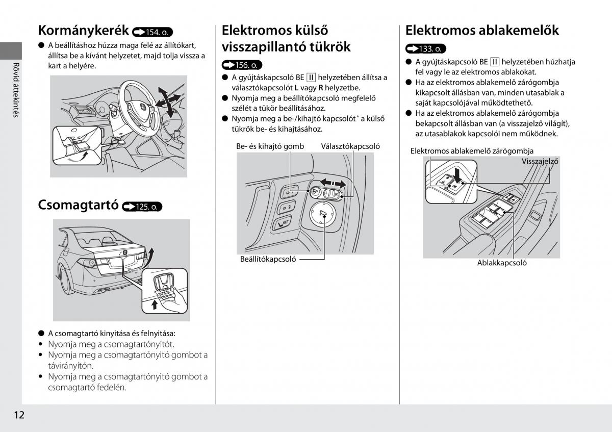 Honda Accord VIII 8 Kezelesi utmutato / page 13