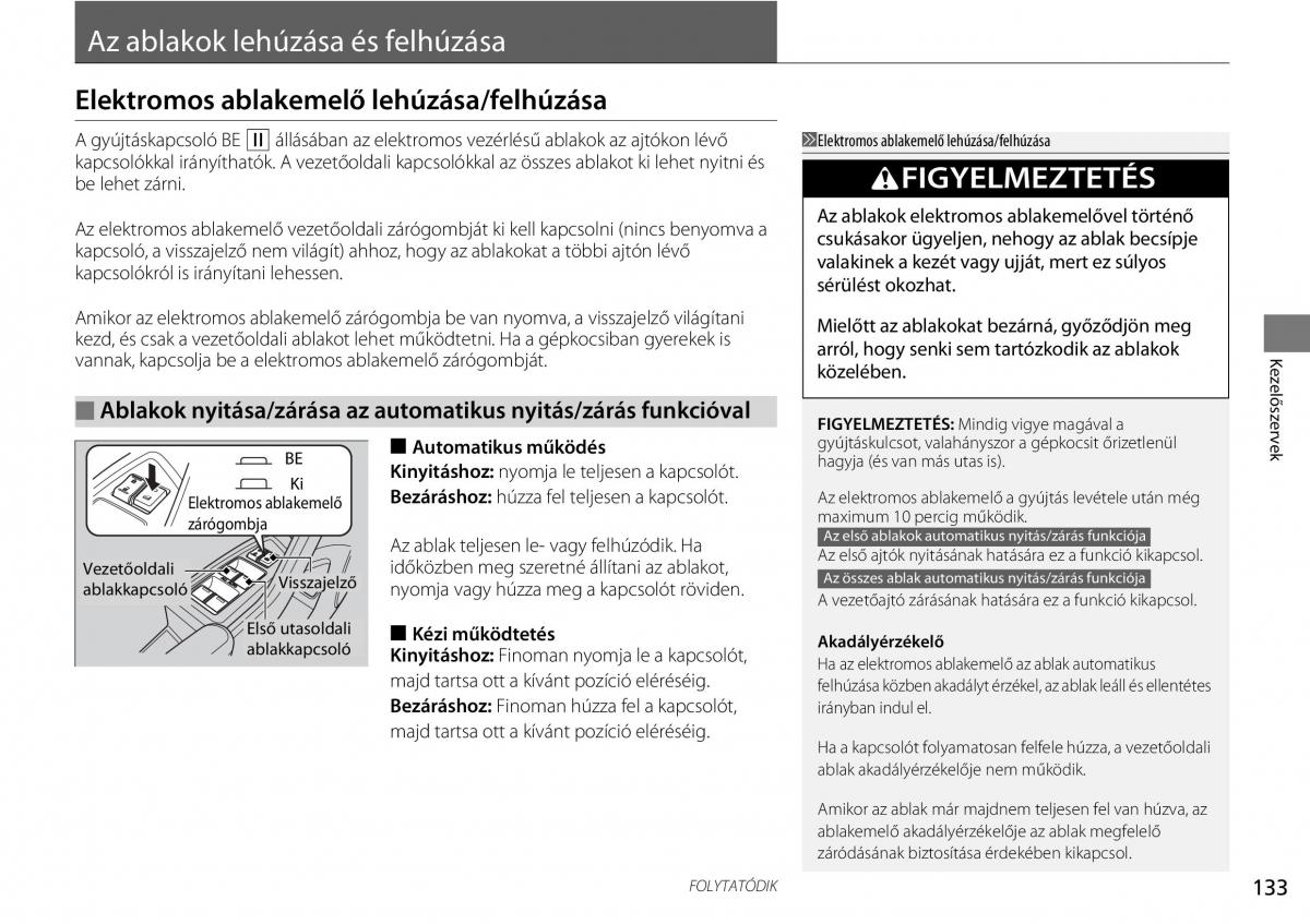 Honda Accord VIII 8 Kezelesi utmutato / page 134