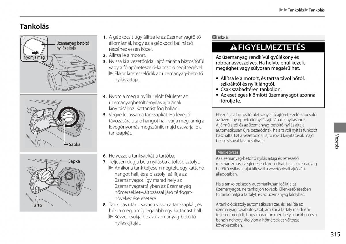 Honda Accord VIII 8 Kezelesi utmutato / page 316