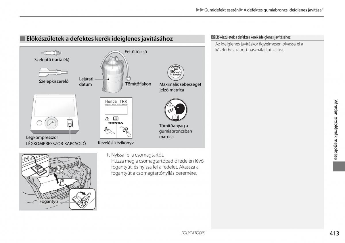 Honda Accord VIII 8 Kezelesi utmutato / page 414