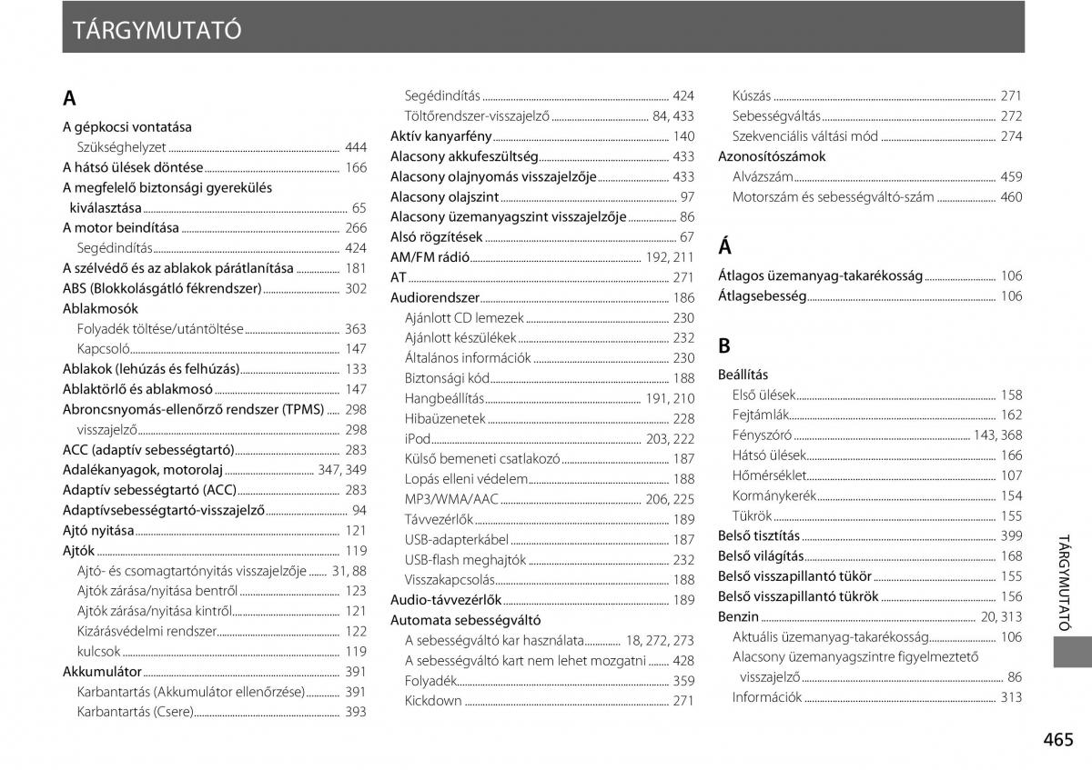 Honda Accord VIII 8 Kezelesi utmutato / page 466