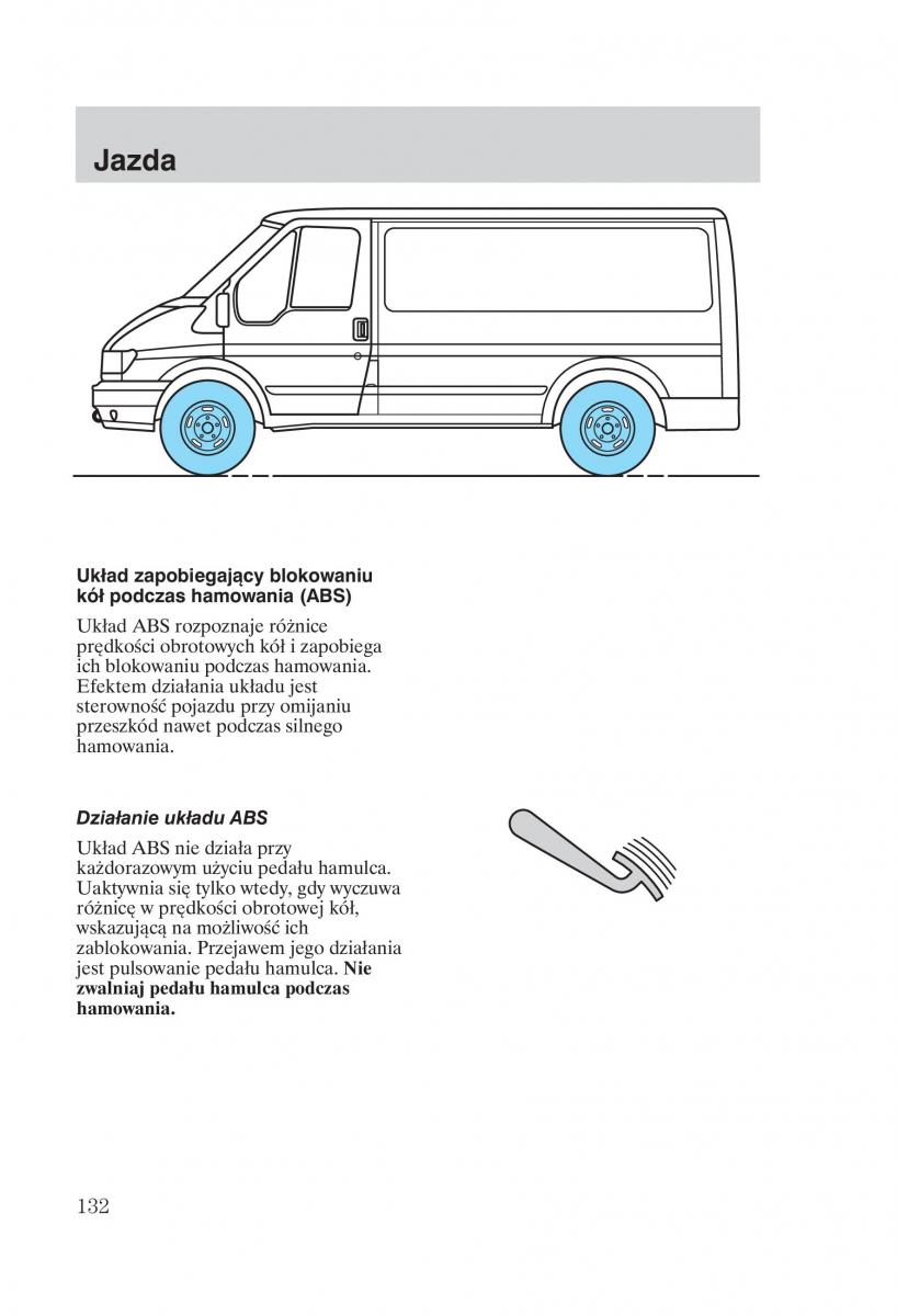 Ford Transit VI 6 instrukcja obslugi / page 134