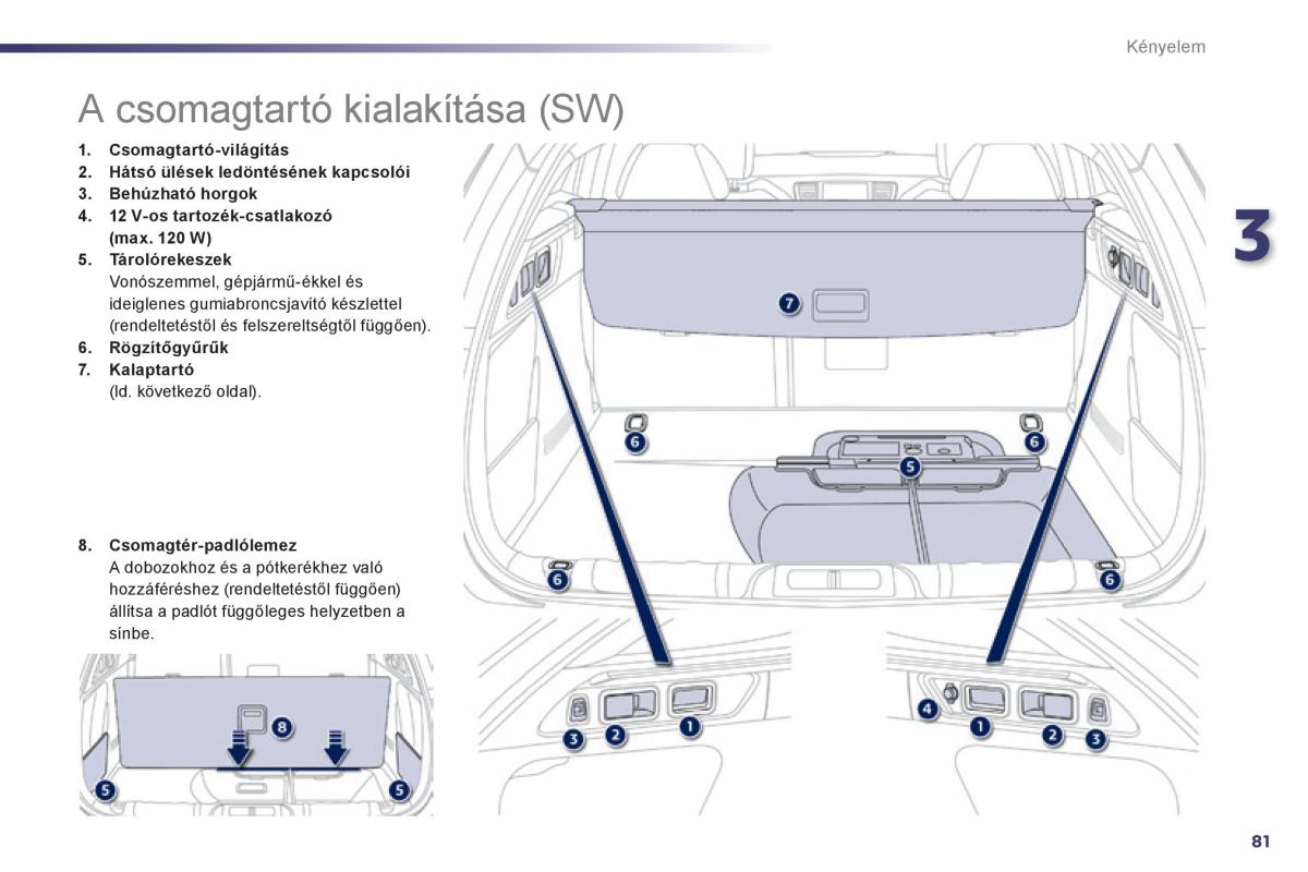 Peugeot 508 Kezelesi utmutato / page 83