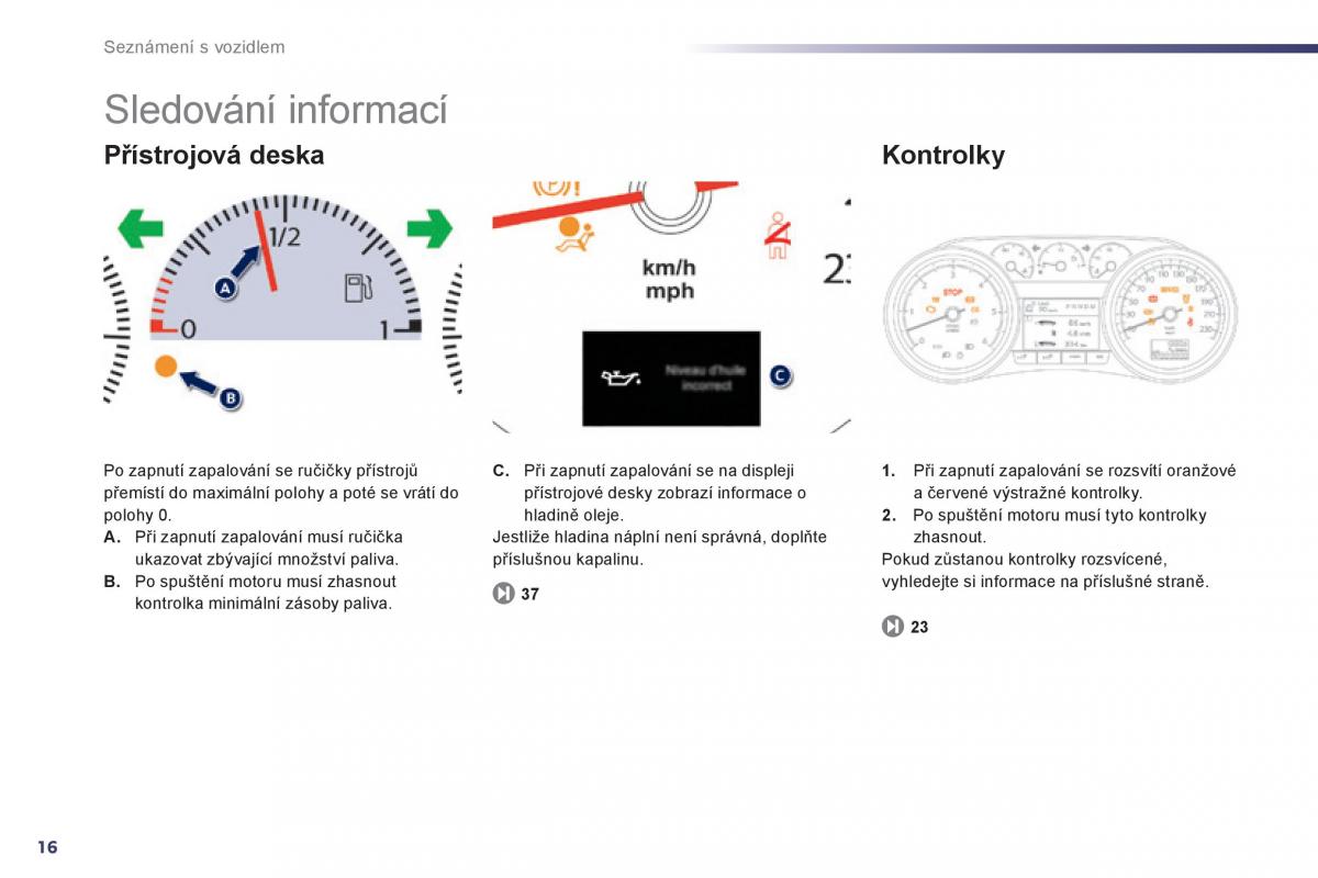 Peugeot 508 navod k obsludze / page 18