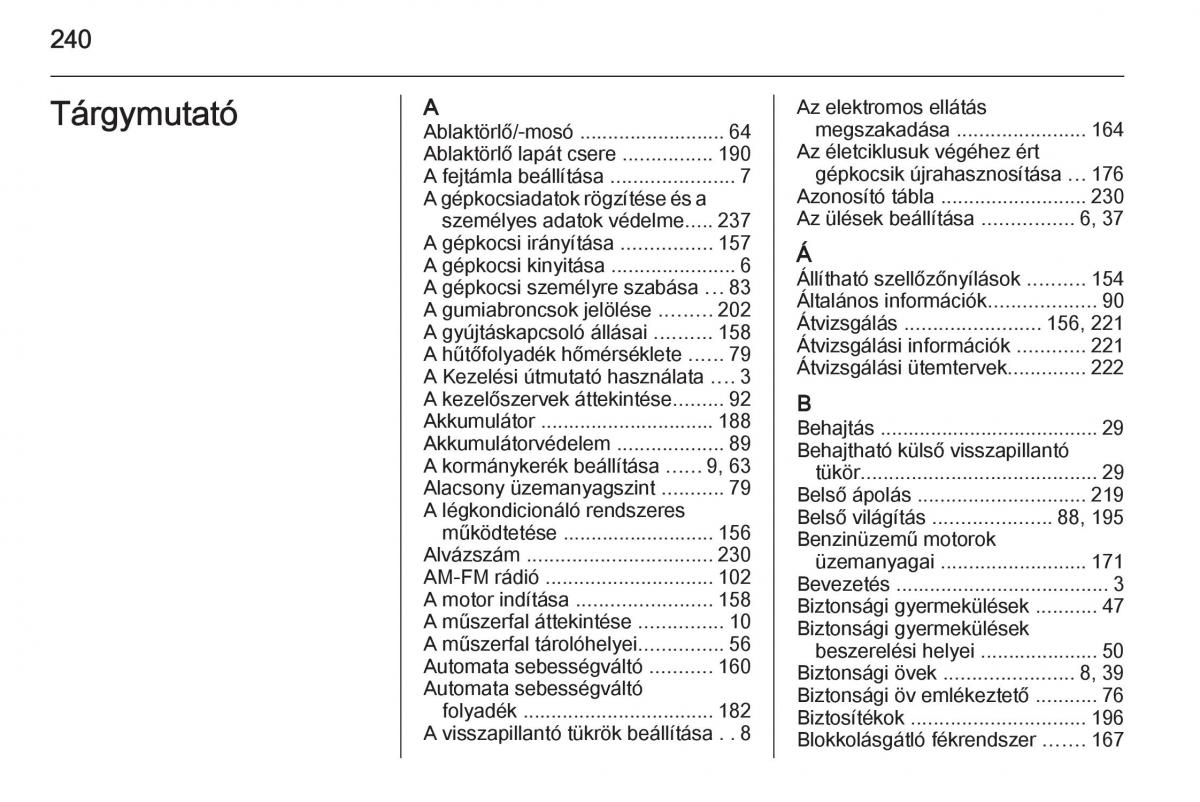 Chevrolet Spark M300 Kezelesi utmutato / page 242