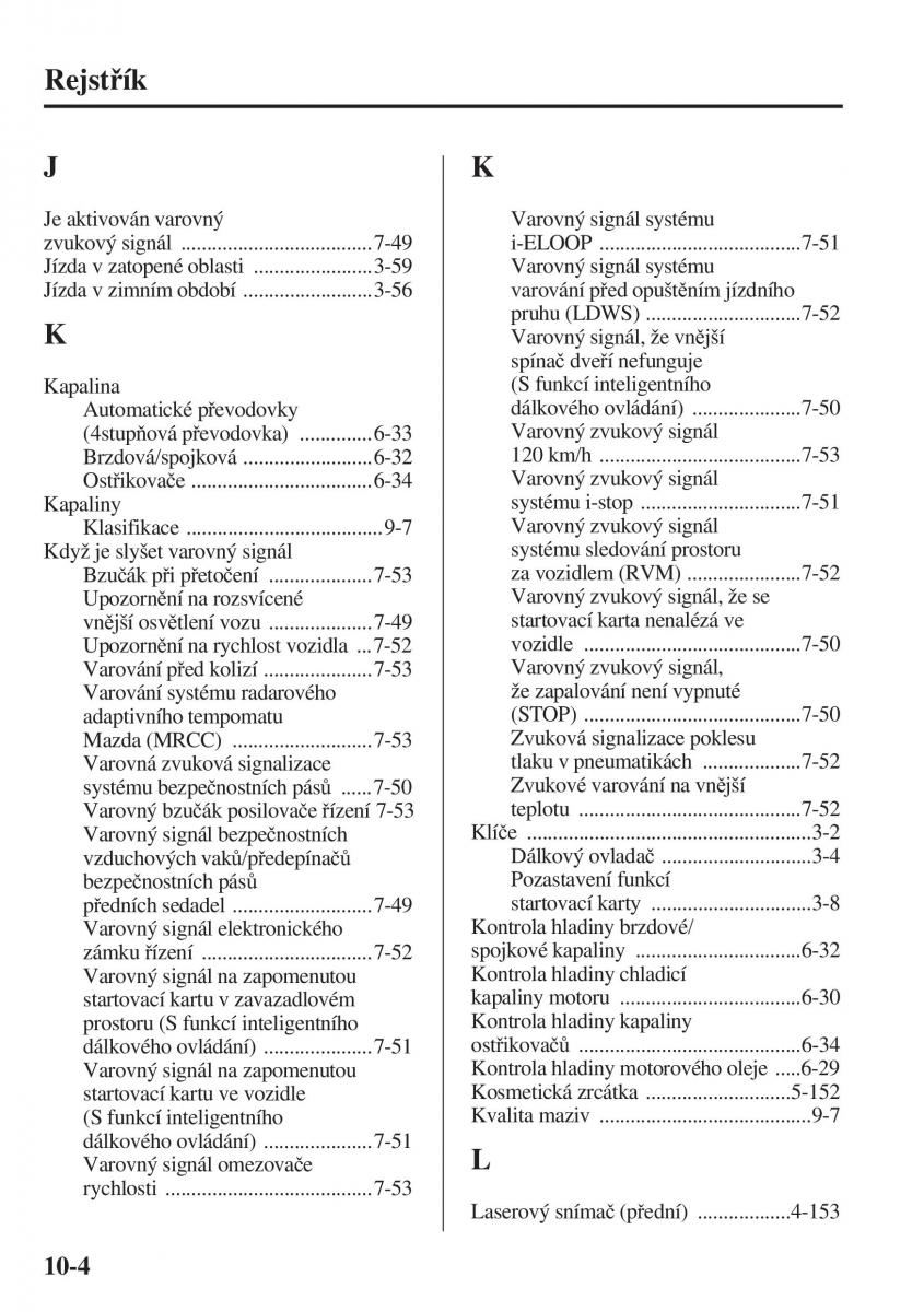 Mazda 3 III navod k obsludze / page 680