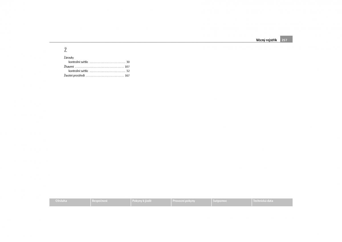 Skoda Yeti navod k obsludze / page 258