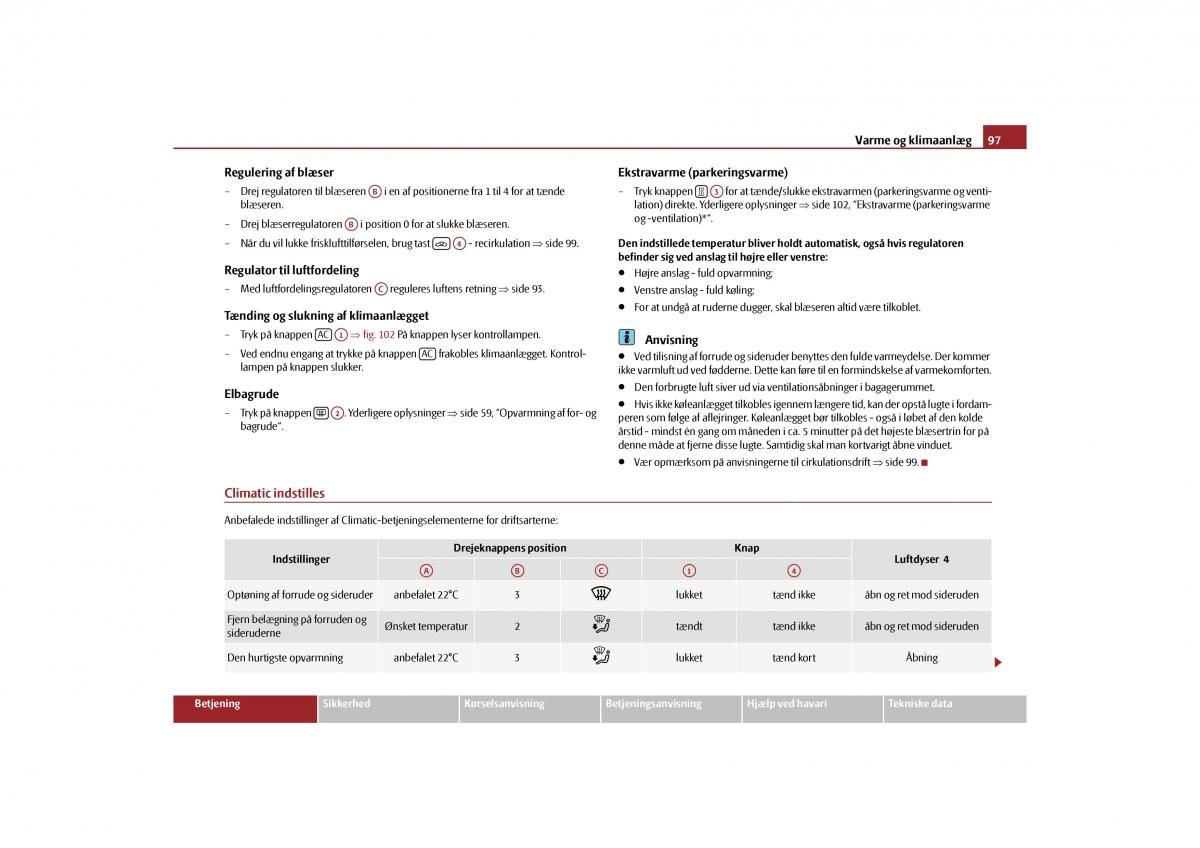 Skoda Yeti Bilens instruktionsbog / page 99