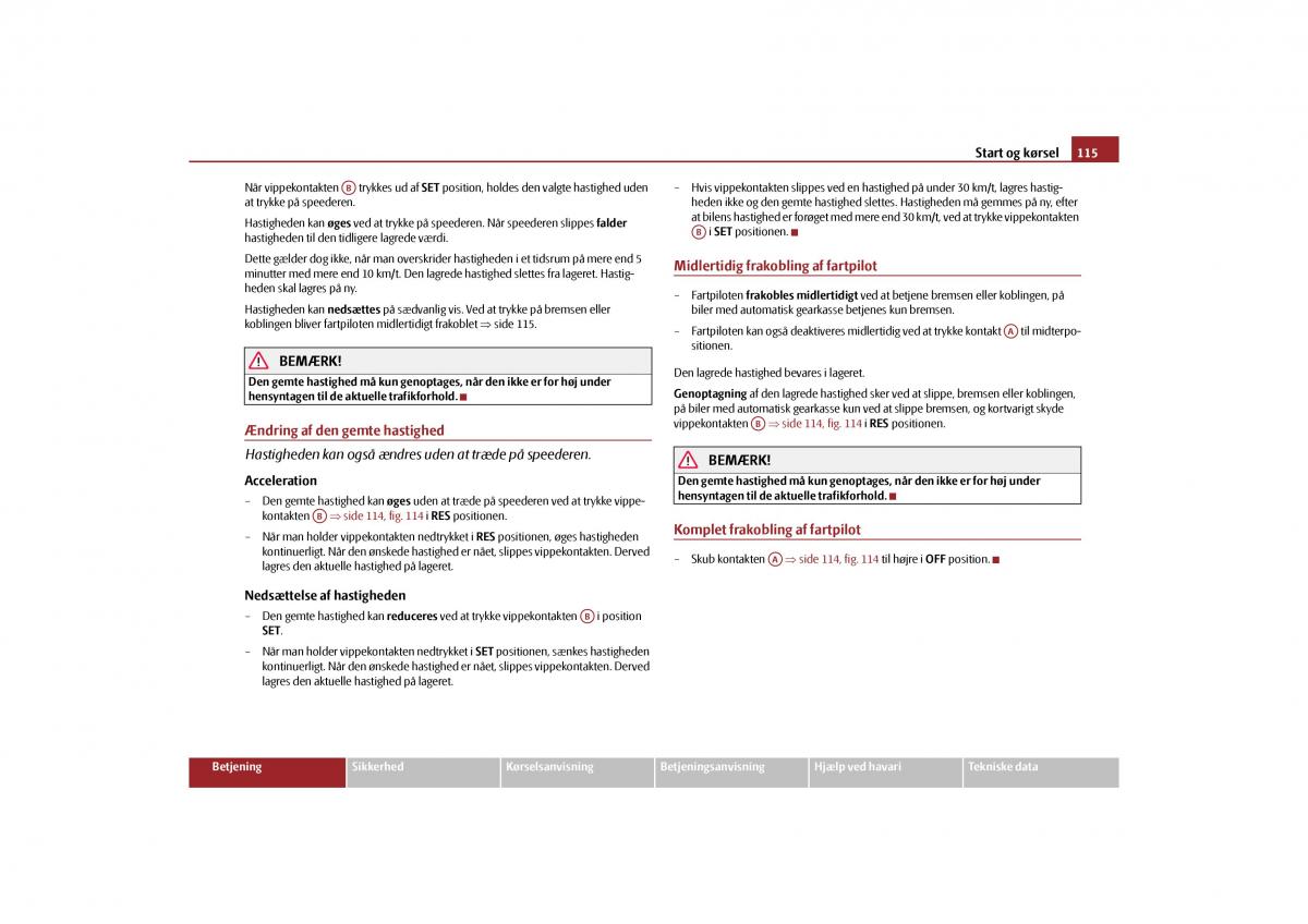 Skoda Yeti Bilens instruktionsbog / page 117