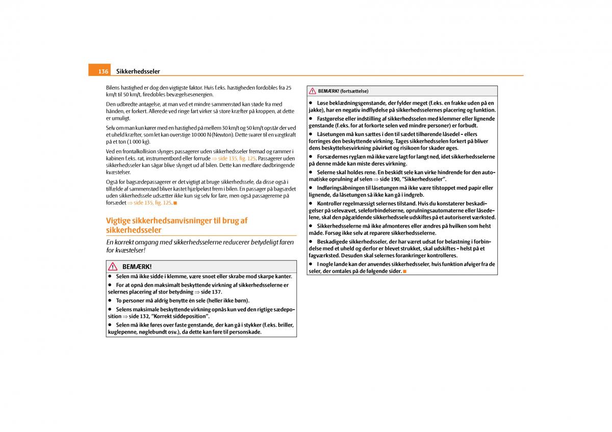 Skoda Yeti Bilens instruktionsbog / page 138