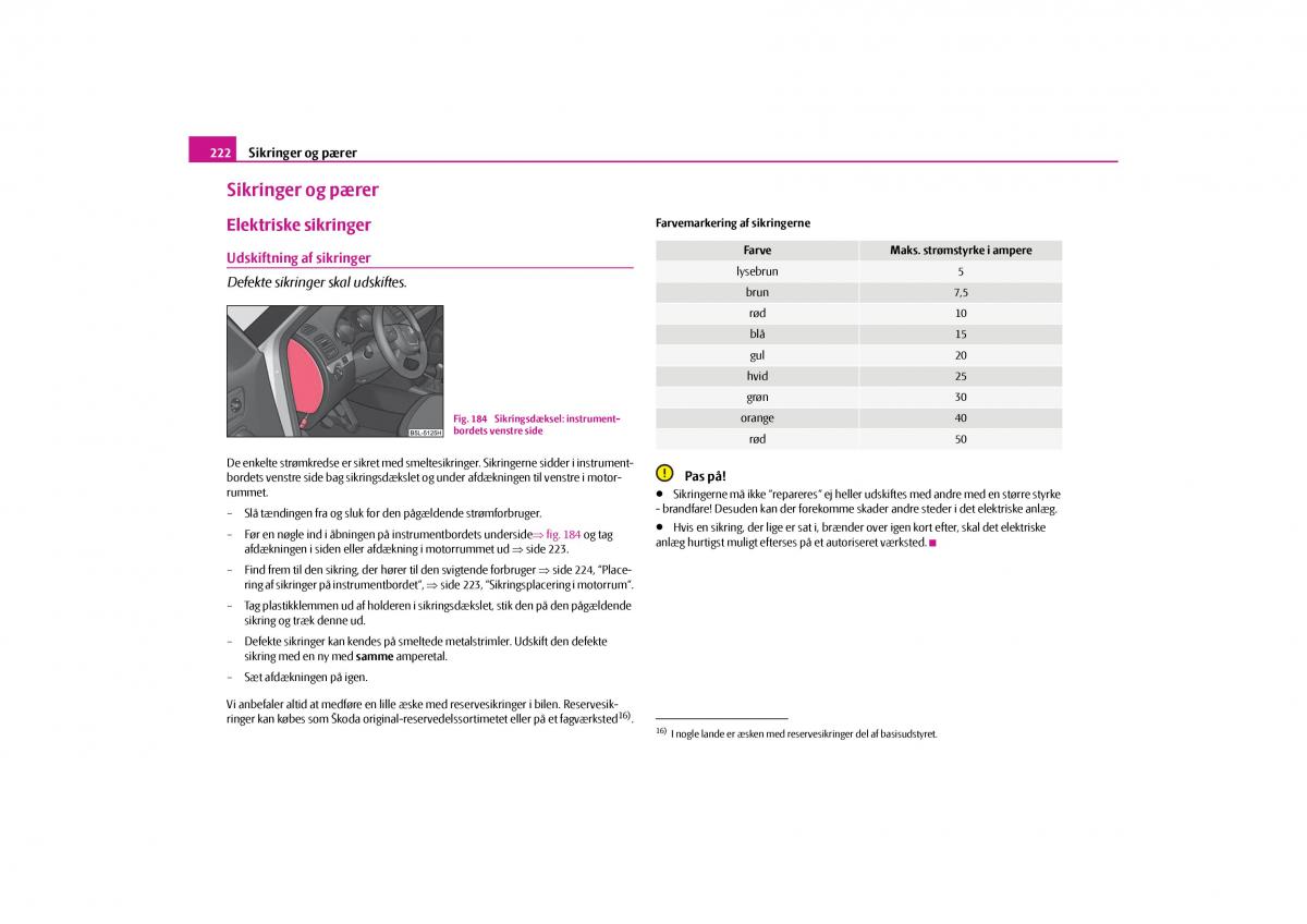 Skoda Yeti Bilens instruktionsbog / page 224