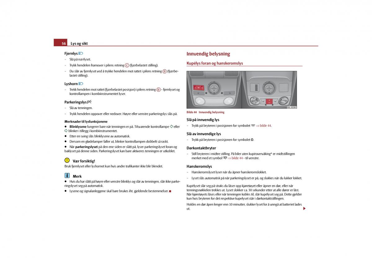 Skoda Yeti bruksanvisningen / page 57