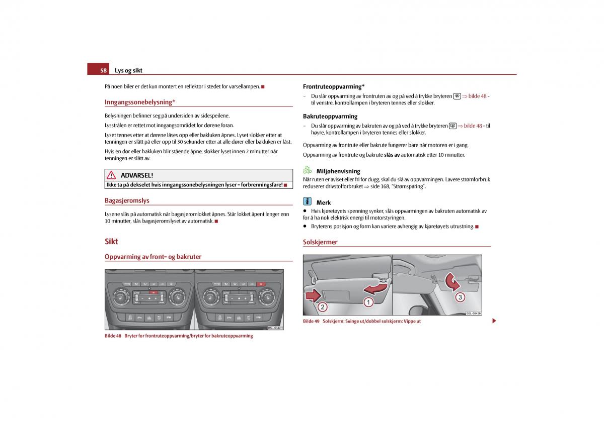 Skoda Yeti bruksanvisningen / page 59