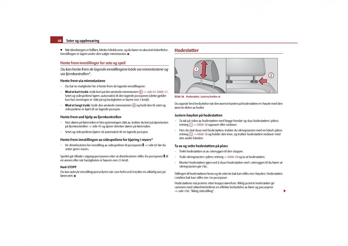 Skoda Yeti bruksanvisningen / page 69