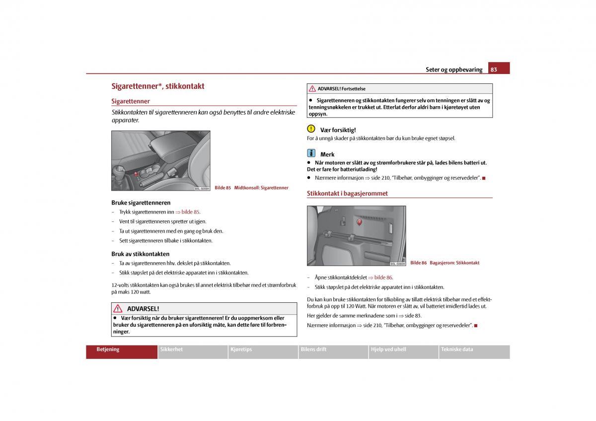 Skoda Yeti bruksanvisningen / page 84