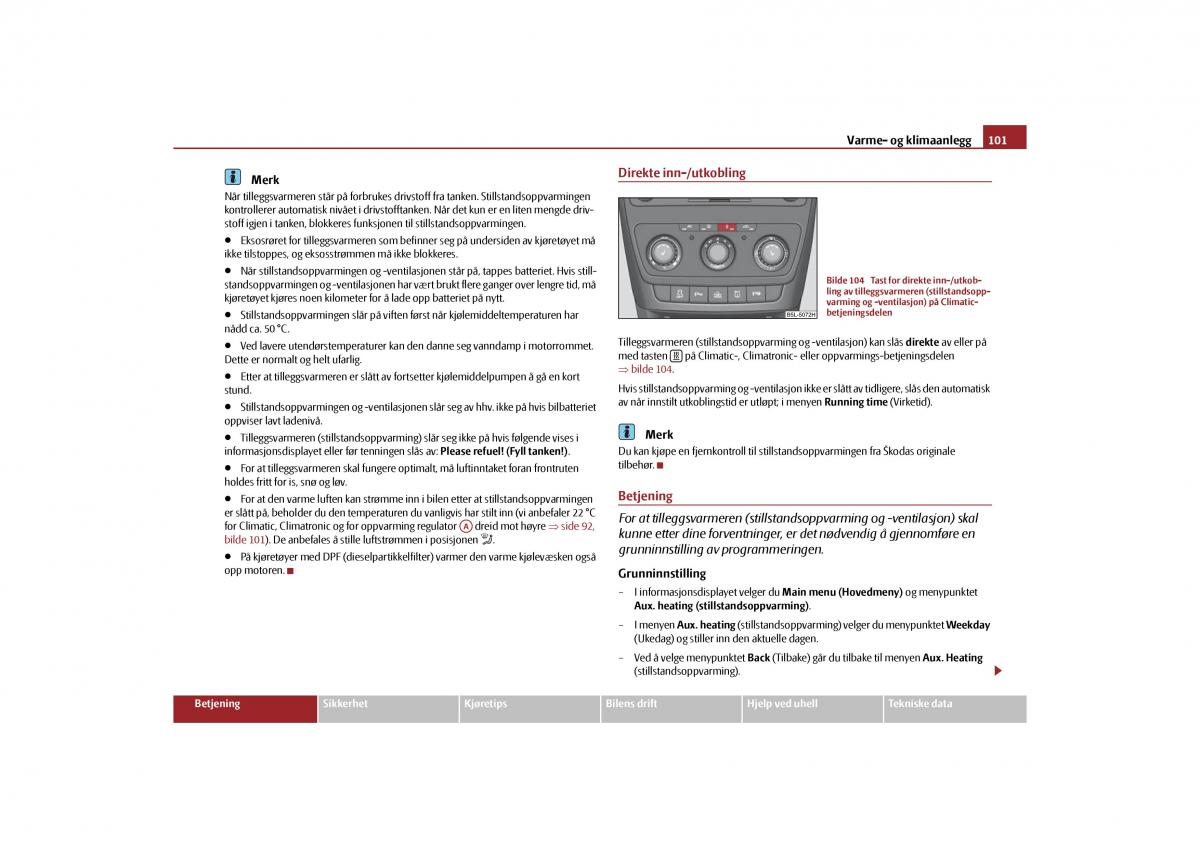 Skoda Yeti bruksanvisningen / page 102