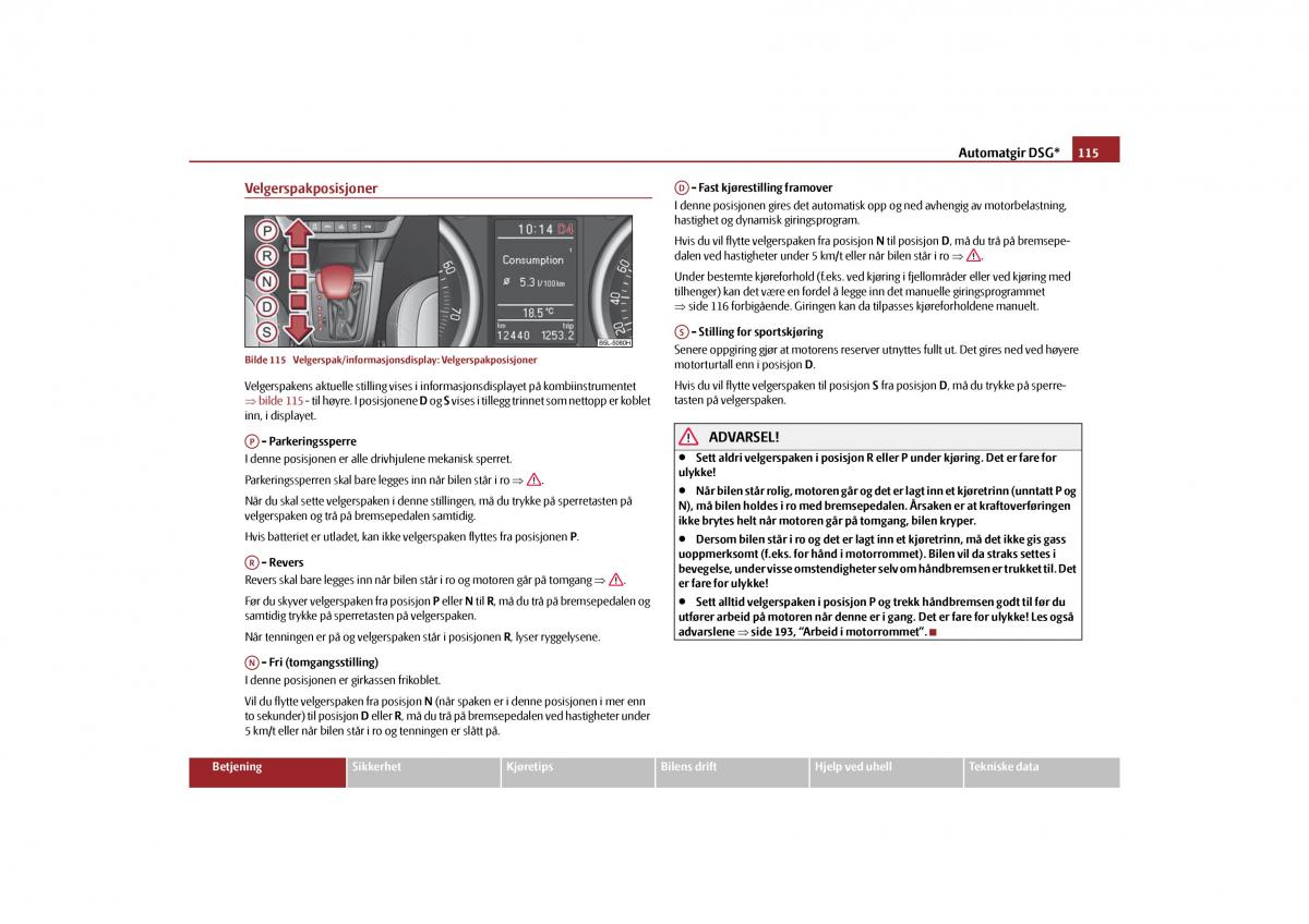 Skoda Yeti bruksanvisningen / page 116