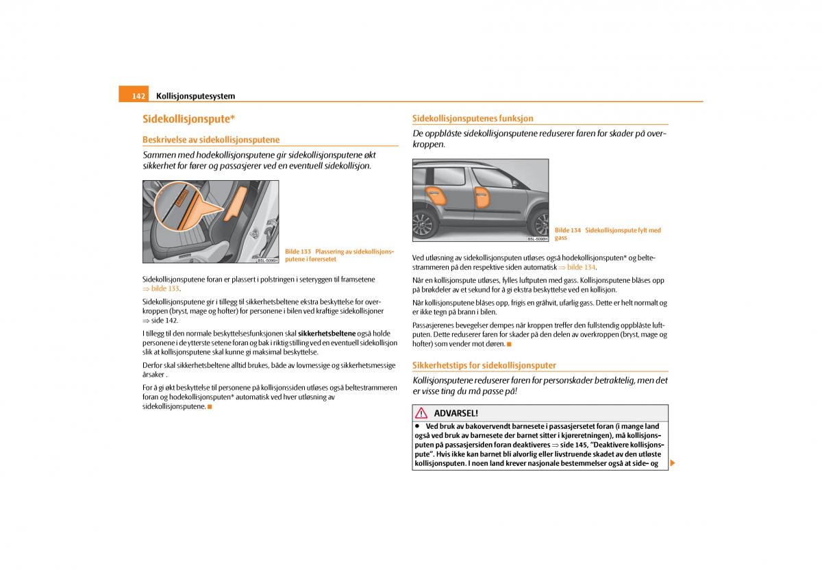 Skoda Yeti bruksanvisningen / page 143