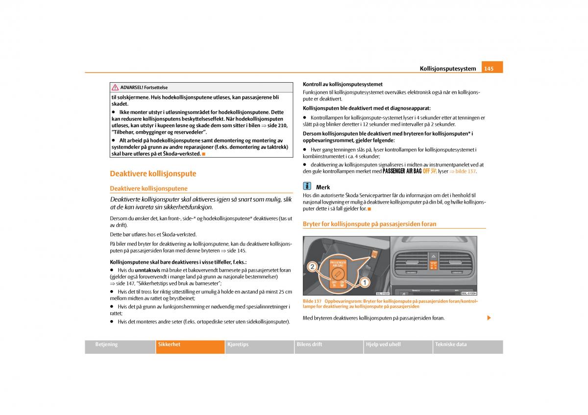 Skoda Yeti bruksanvisningen / page 146