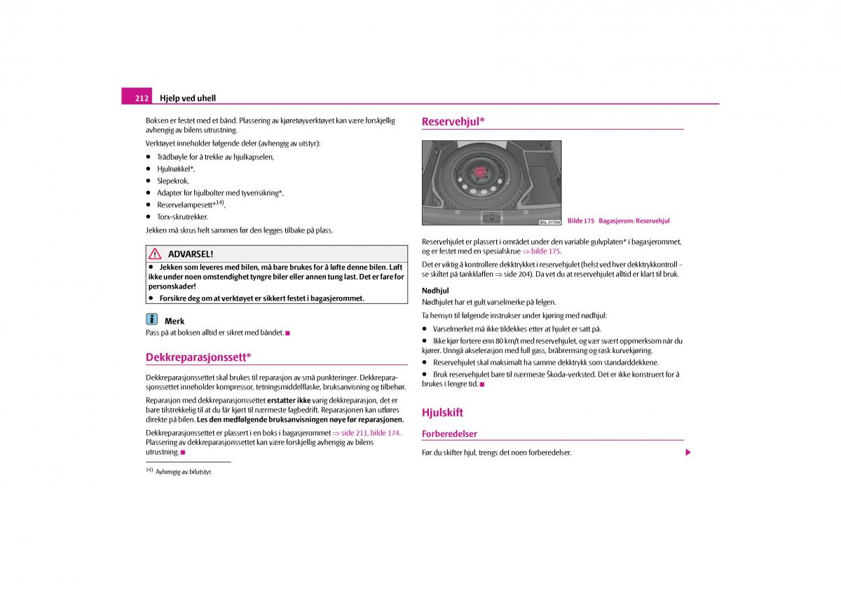 Skoda Yeti bruksanvisningen / page 213