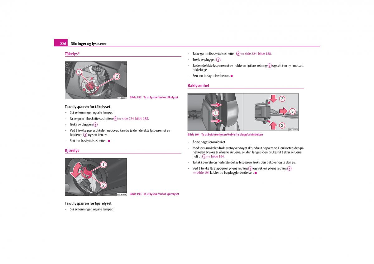 Skoda Yeti bruksanvisningen / page 227