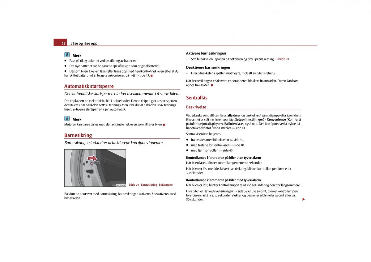 Skoda Yeti bruksanvisningen / page 39