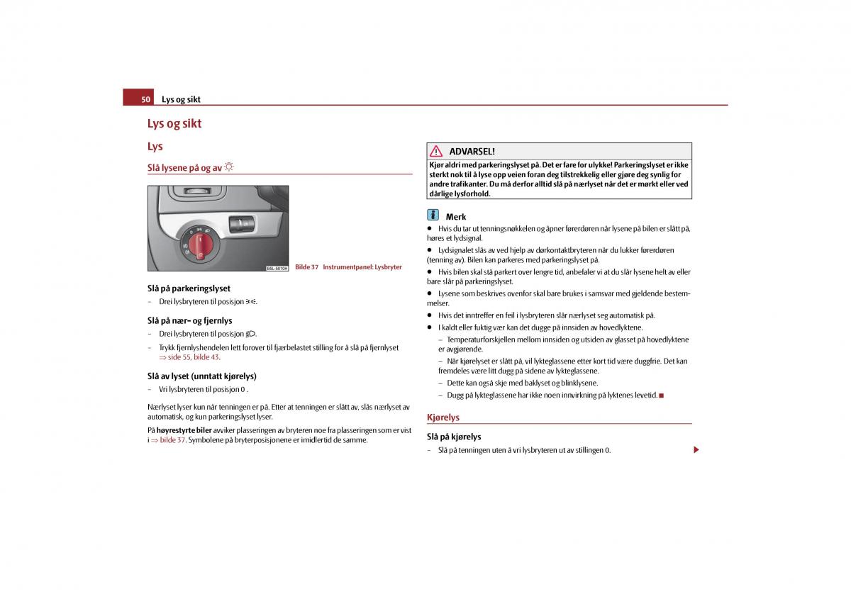 Skoda Yeti bruksanvisningen / page 51